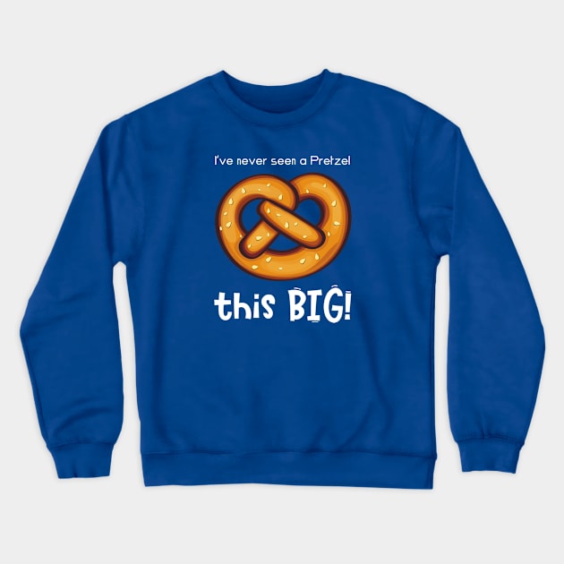 I've Never Seen a Pretzel this BIG! (CXG Inspired) [dark] Crewneck Sweatshirt by Ukulily